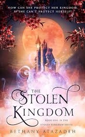 The stolen kingdom book cover Bethany Atazadeh 