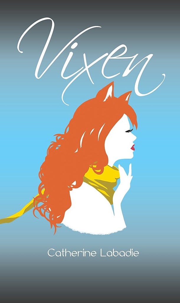 Vixen by Catherine  Labadie